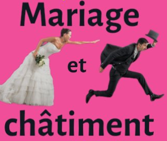 Théâtre six pieds sur scène : Mariage et châtiment